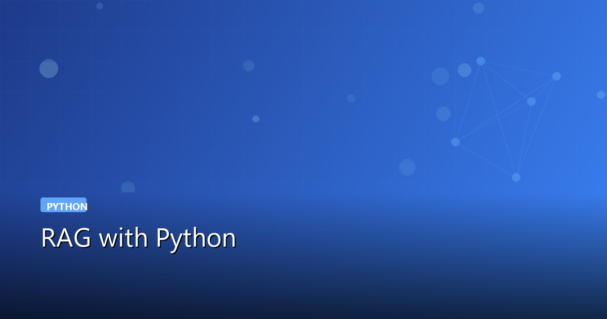 RAG with Python: Build a Retrieval-Augmented Generation System